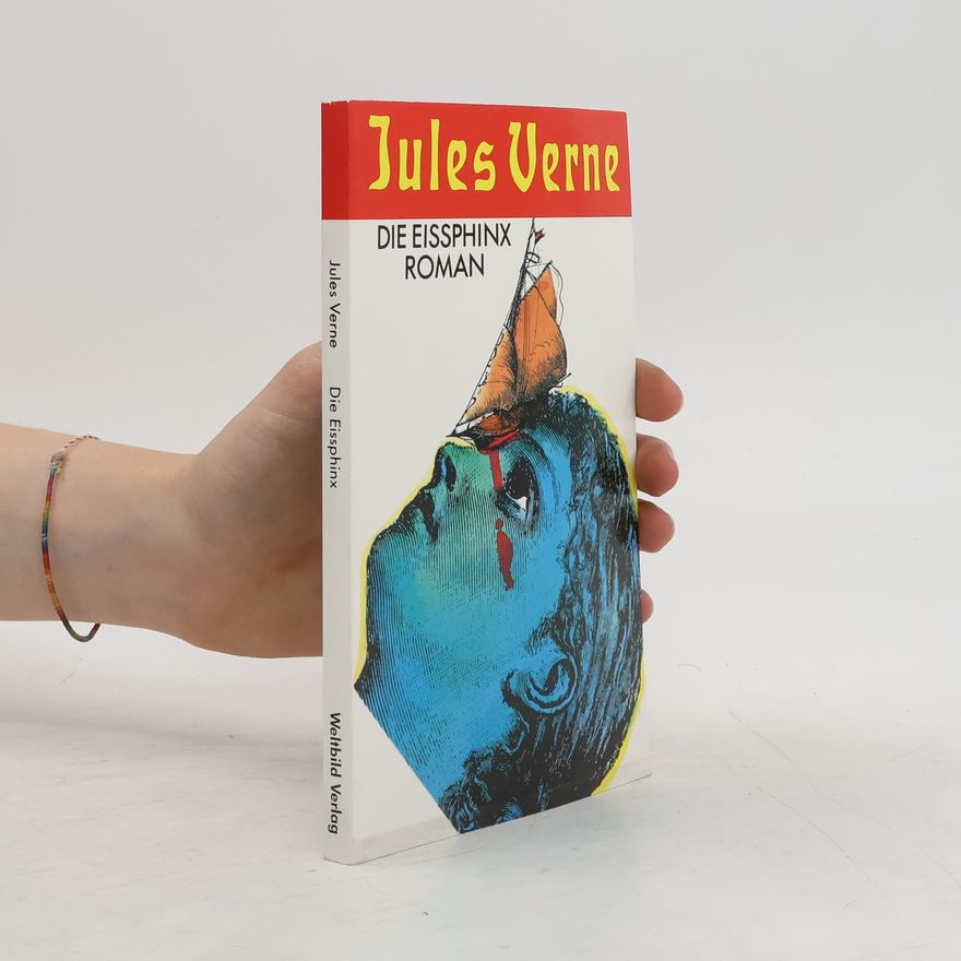 Jules Verne Die Eissphinx