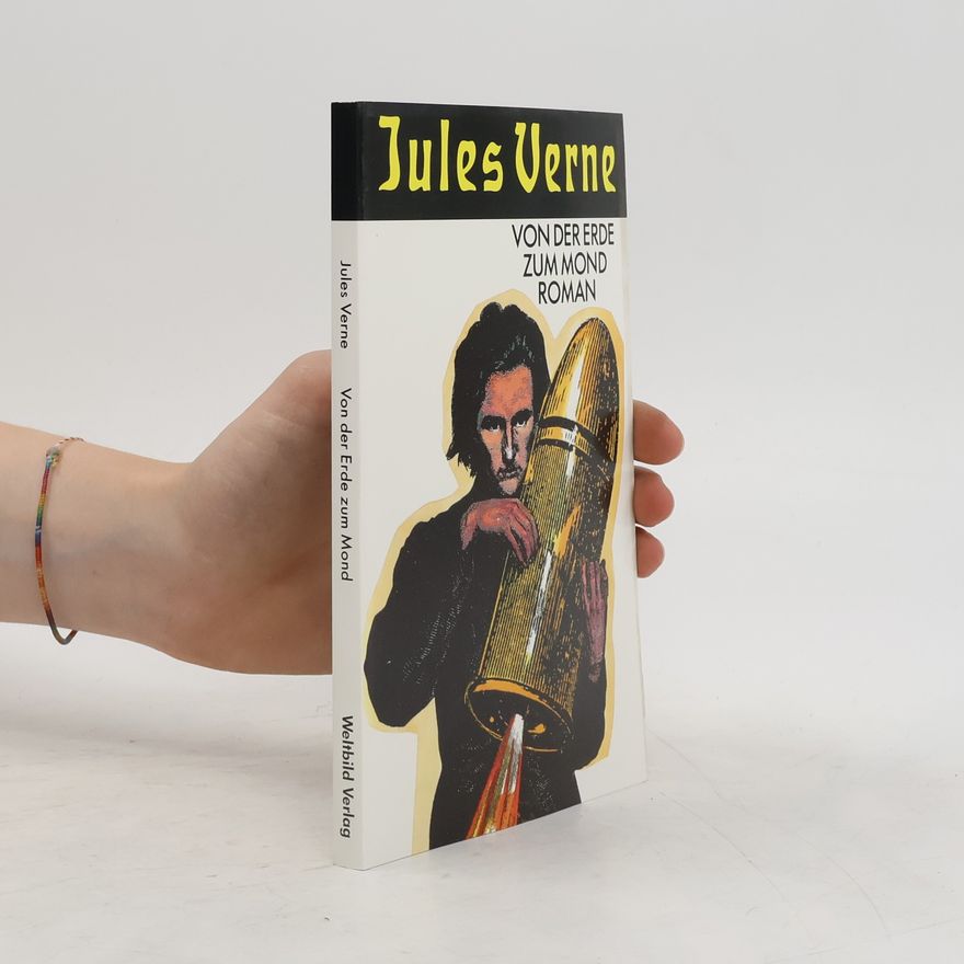 Jules Verne Von der Erde zum Mond