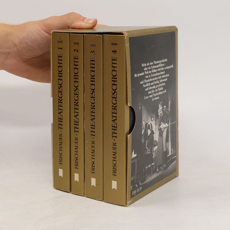 Paul Frischauer Theatergeschichte 1-4