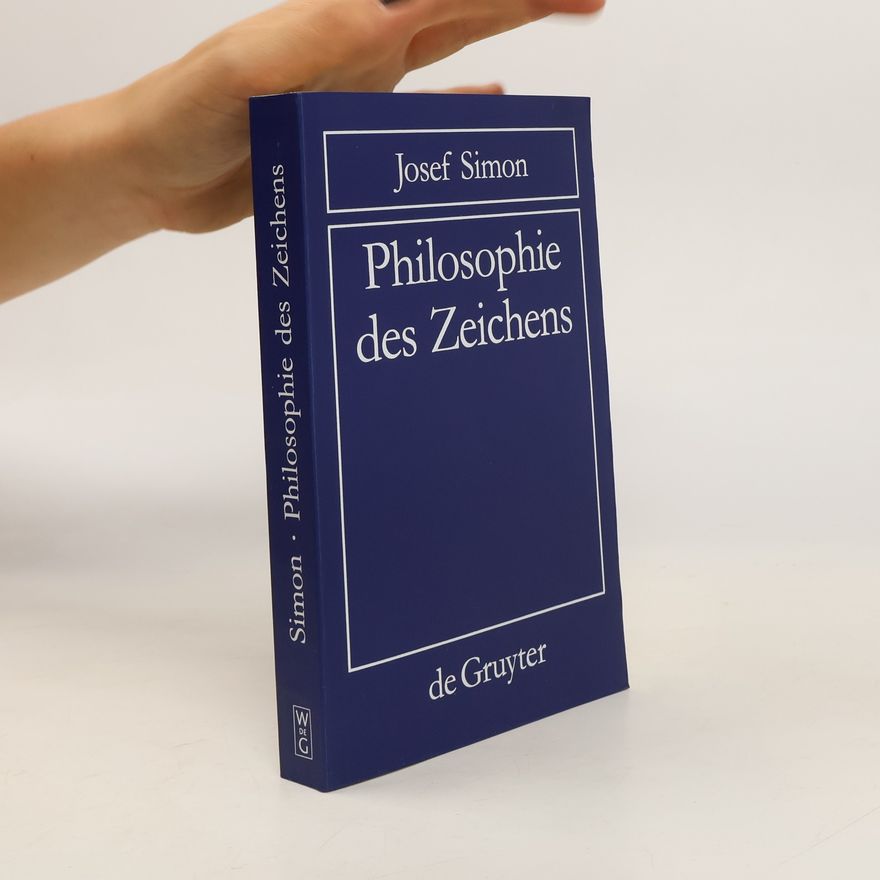 Josef Simon Philosophie des Zeichens