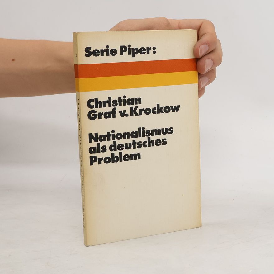 Christian Graf von Krockow Nationalismus als deutsches Problem