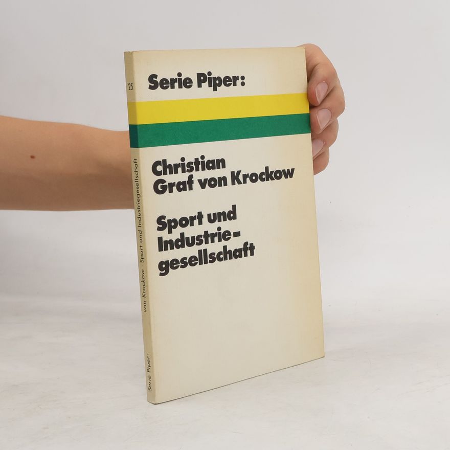 Christian Graf von Krockow Sport und Industriegesellschaft