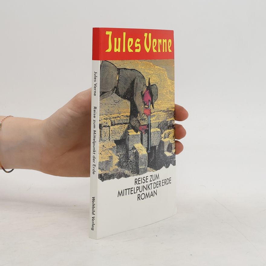 Jules Verne Reise zum Mittelpunkt der Erde