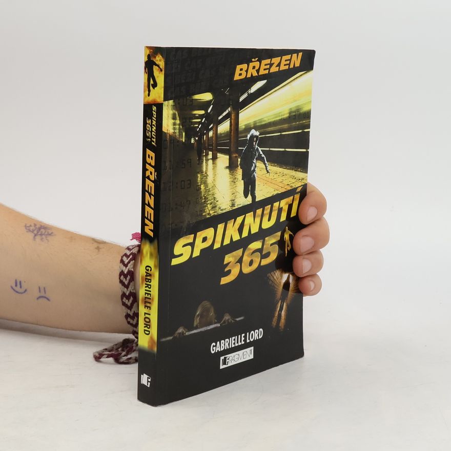 Gabrielle Lord Spiknutí 365. Březen