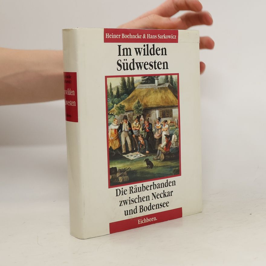 Heiner Boehncke Im wilden Südwesten