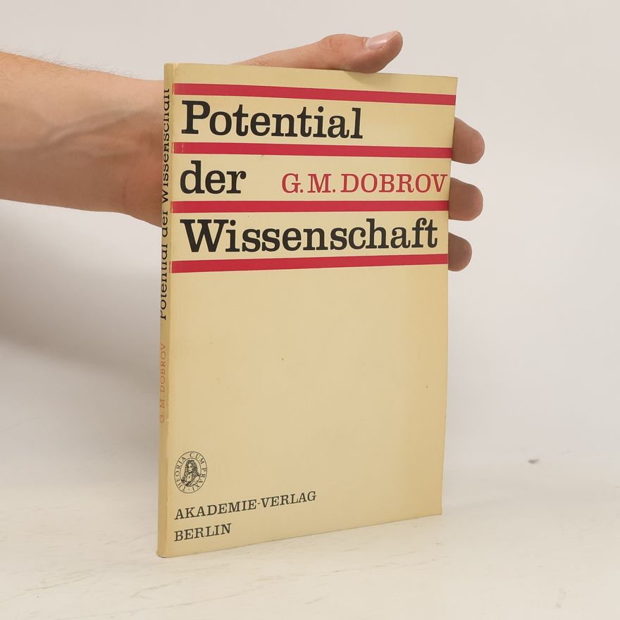 G. M. Dobrov Potential der Wissenschaft