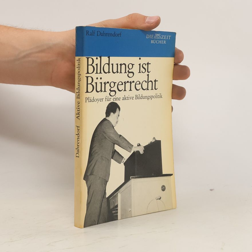 Ralf Dahrendorf Bildung ist Bürgerrecht