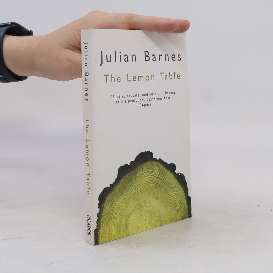 Julian Barnes The Lemon Table