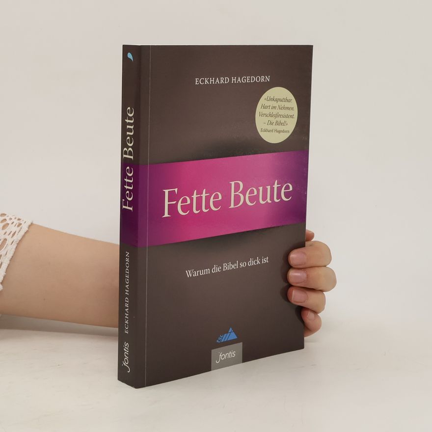 Eckhard Hagedorn Fette Beute