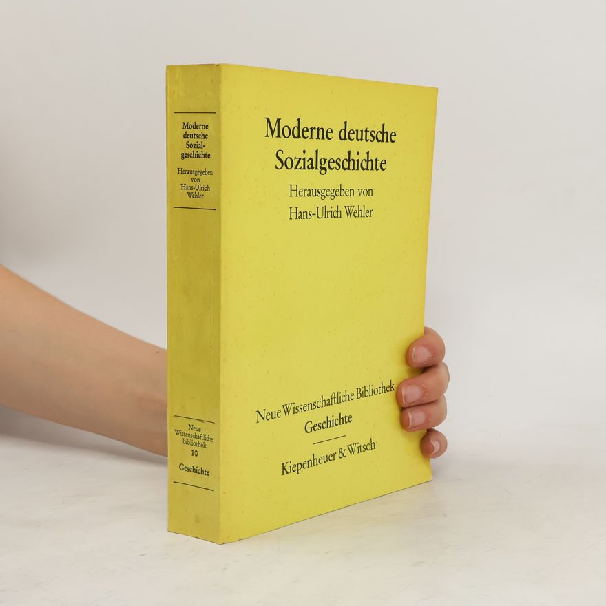 Hans Ulrich Wehler Moderne deutsche Sozialgeschichte