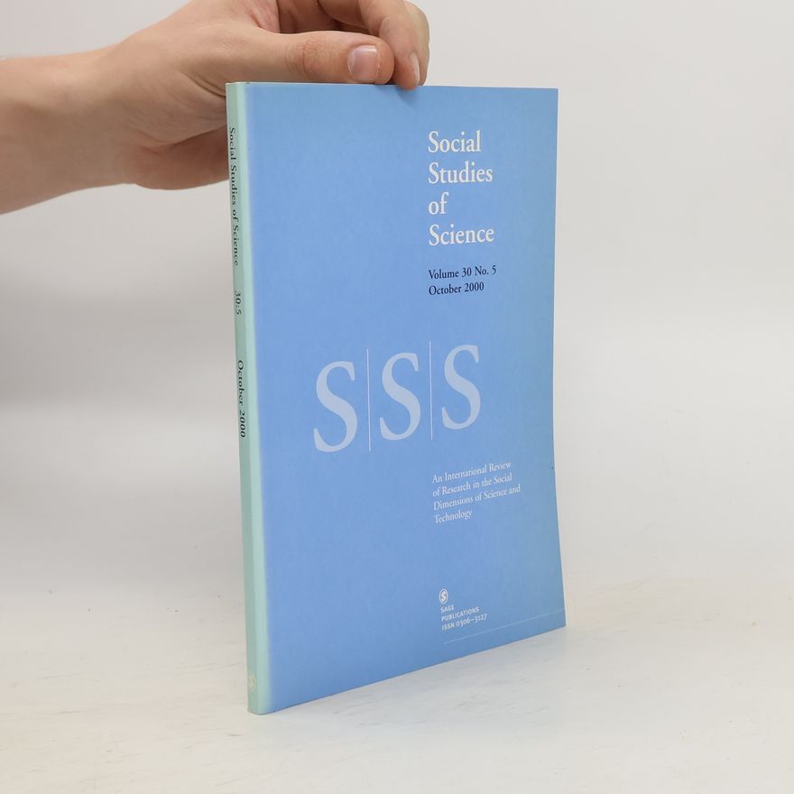 Kolektiv autorů Social Studies of Science. Volume 30. No. 5