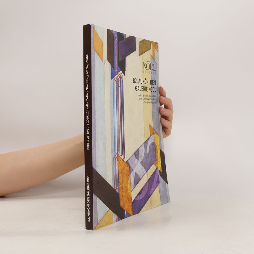 Kolektiv autorů 82. aukční den Galerie Kodl