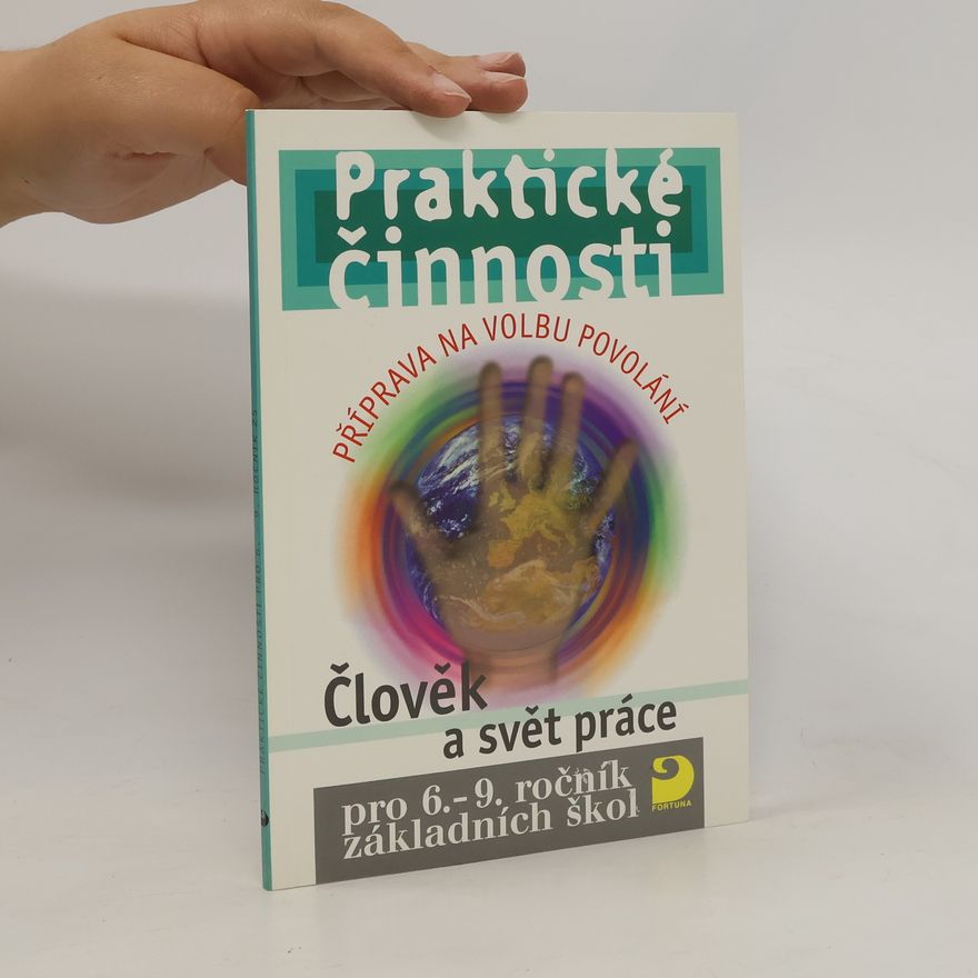 Jiří Strádal Praktické činnosti Člověk a svět práce