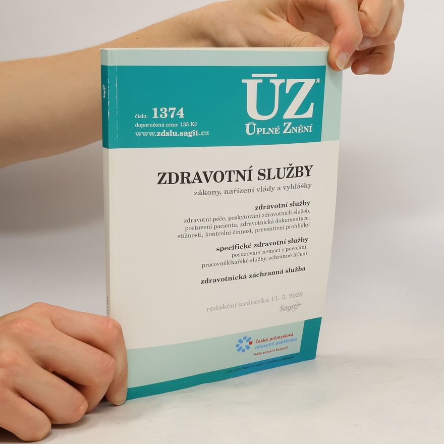 Kolektiv autorů Zdravotní služby : zákony, nařízení vlády a vyhlášky