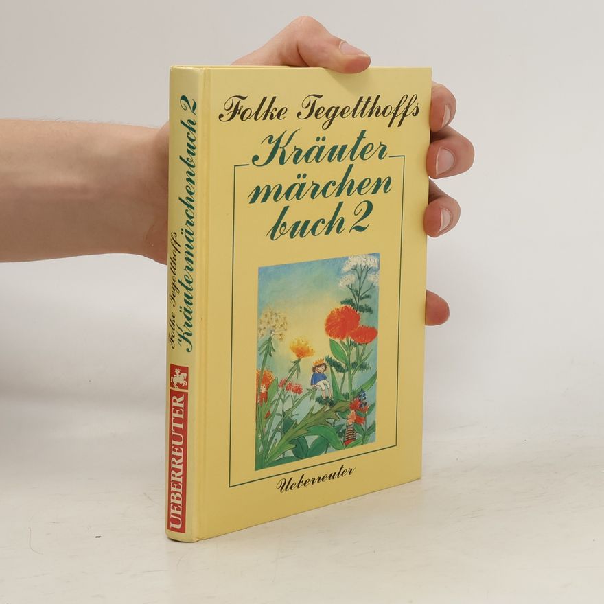 Folke Tegetthoff Kräutermärchenbuch 2.