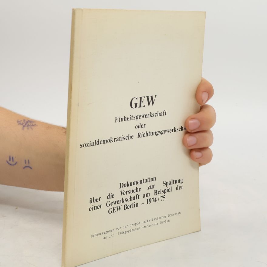 AA.VV. GEW Einheitsgewerkschaft oder sozialdemokratische Richtungsgewerkschaft