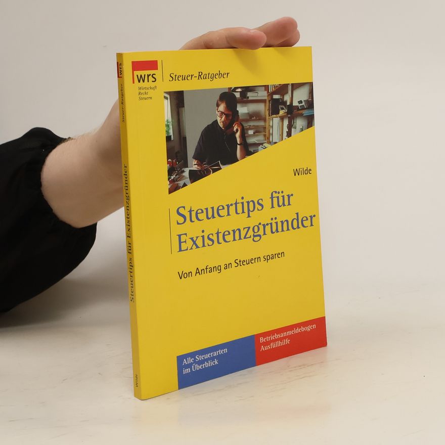 Jörg Wilde Von Anfang an Steuern sparen
