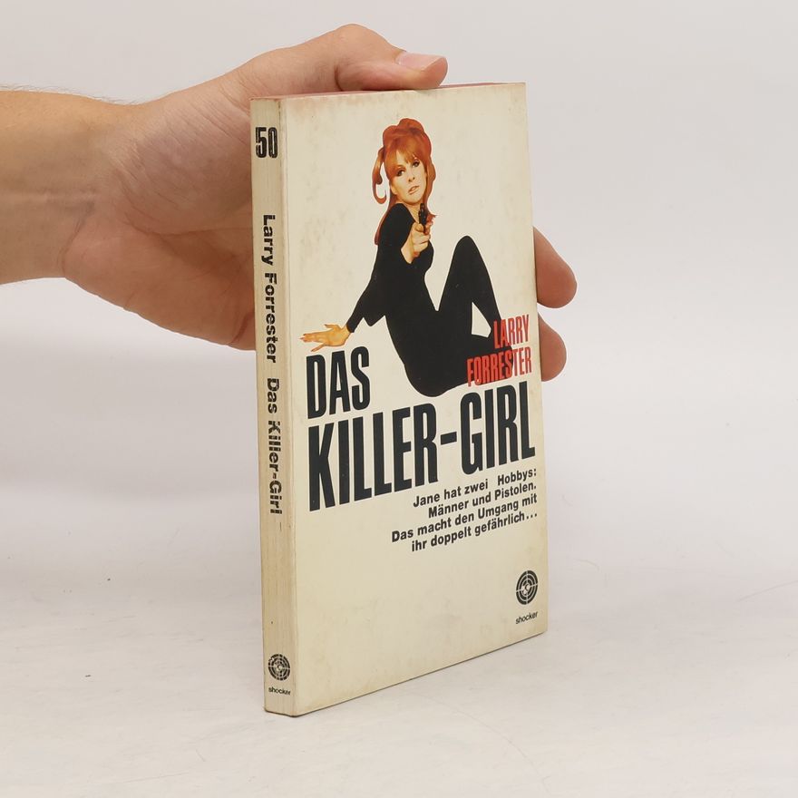 Larry Forrester Das Killer-Girl