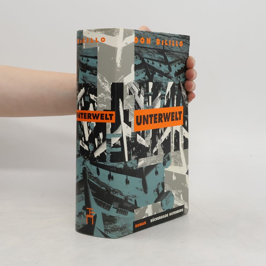 Don DeLillo Unterwelt