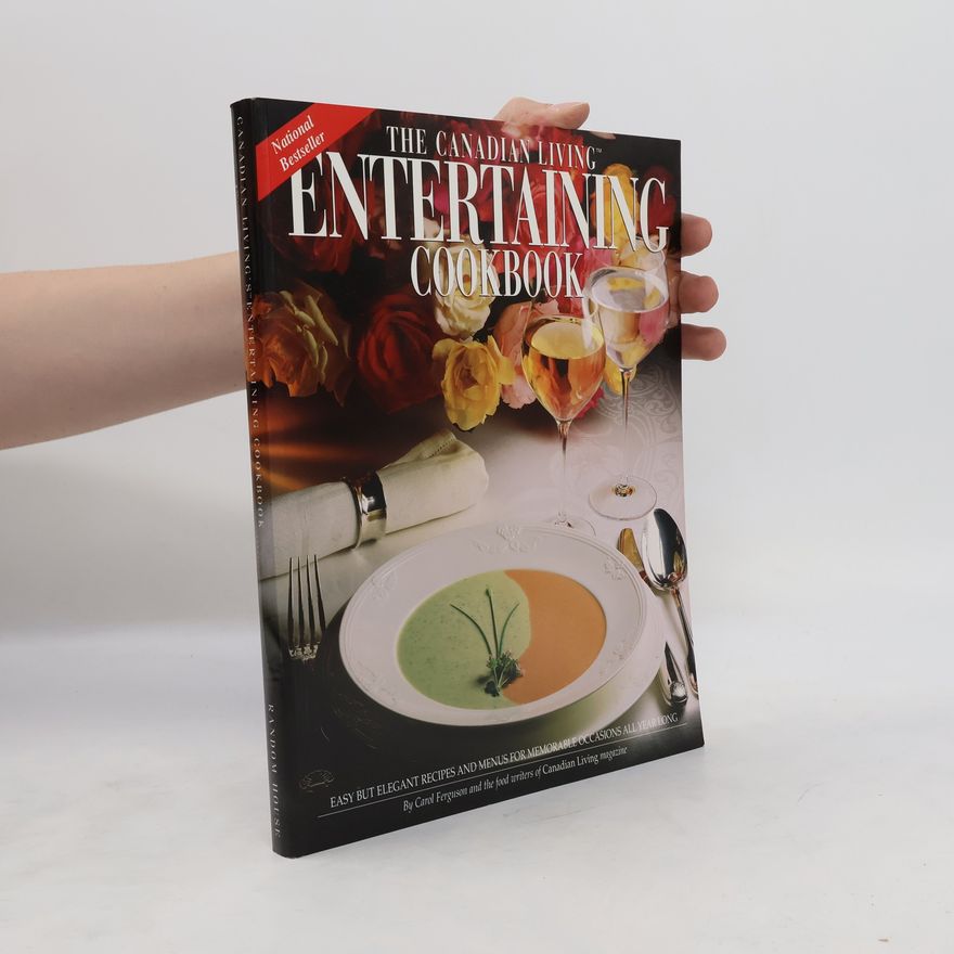 Carol Ferguson The Canadian Living Entertaining Cookbook