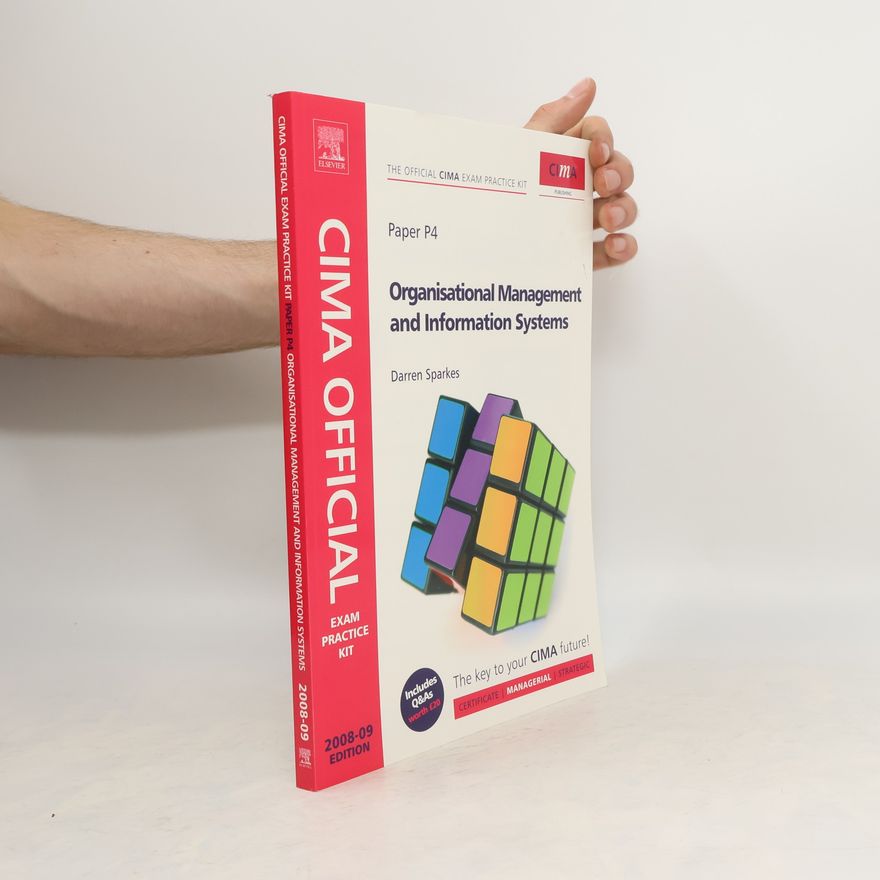 Darren Sparkes CIMA Official Exam Practice Kit. Organisational Management and Information Systems