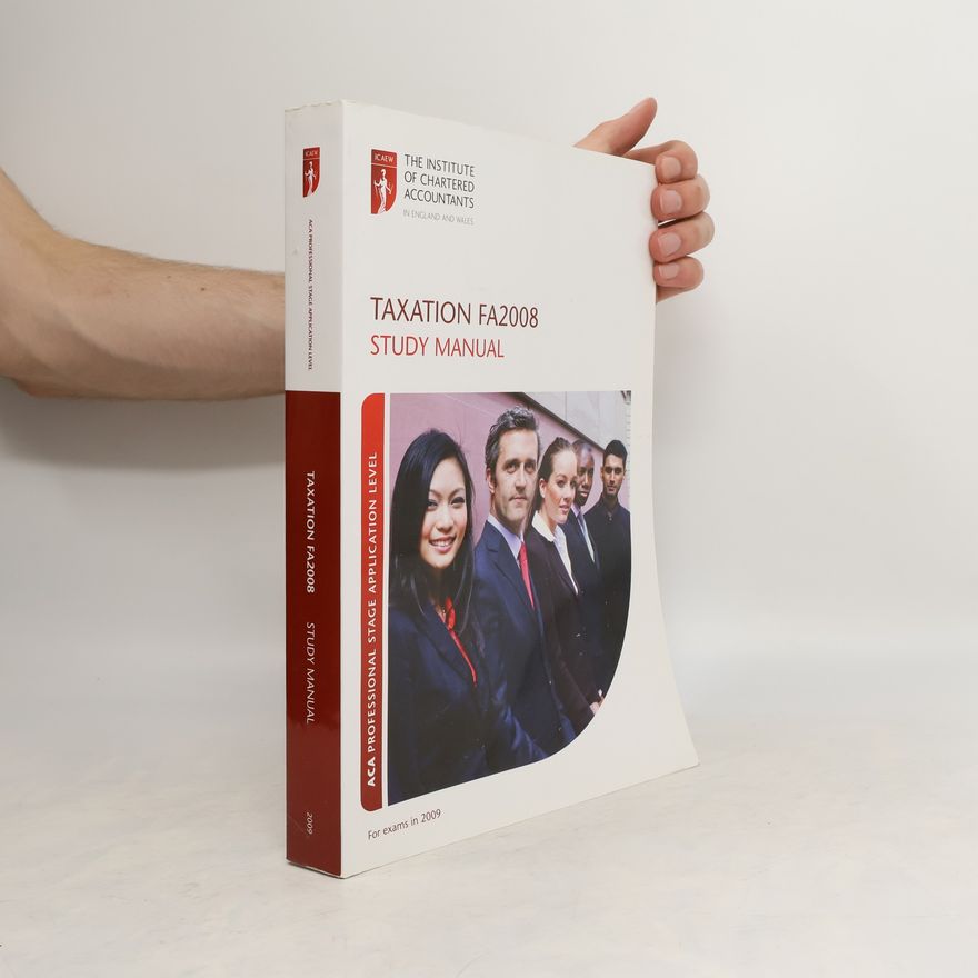 Various authors Taxation FA2008. Study Manual