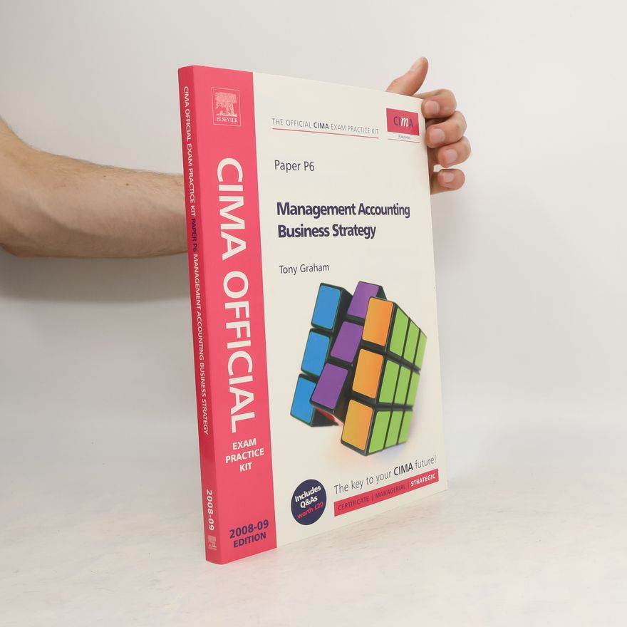 Tony Graham CIMA Official Exam Practice Kit Management Accounting Business Strategy