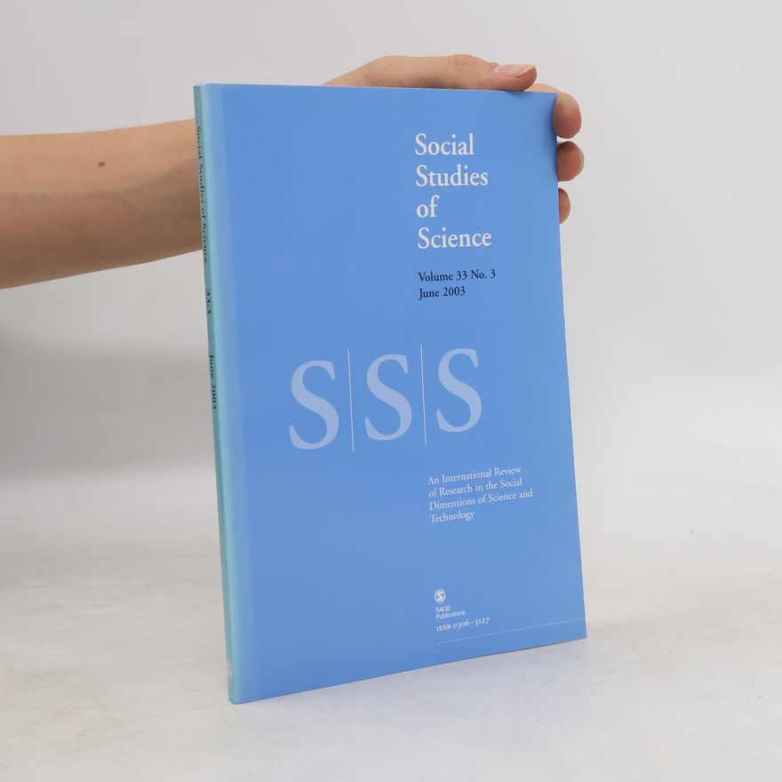 Kolektív autorov Social Studies of Science Volume 33 No. 3