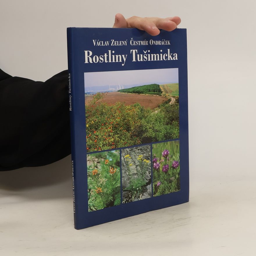 Čestmír Ondráček Rostliny Tušimicka