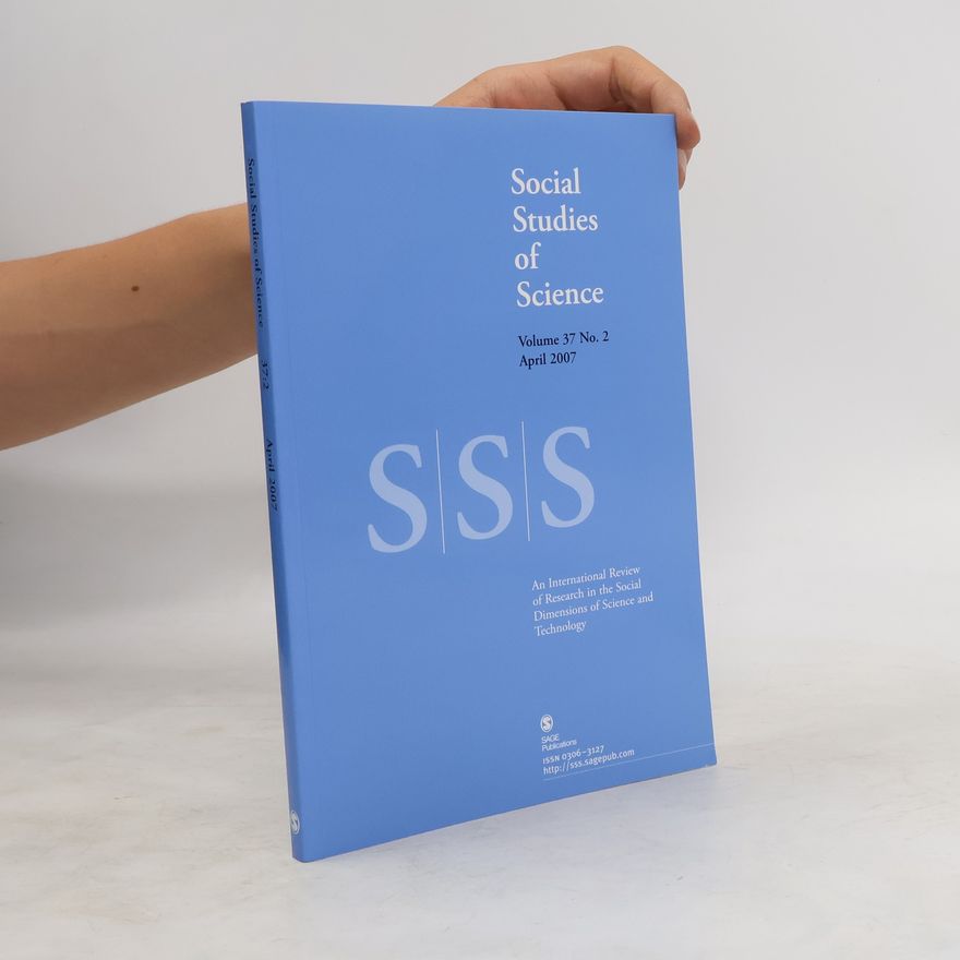 Kolektiv autorů Social Studies of Science. Volume 37. No. 2/2007