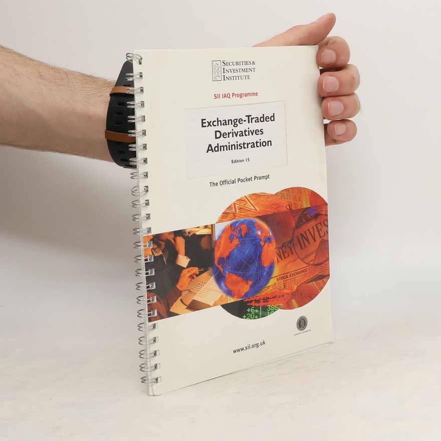 Autorenkollektiv Exchange-Traded Derivatives Administration