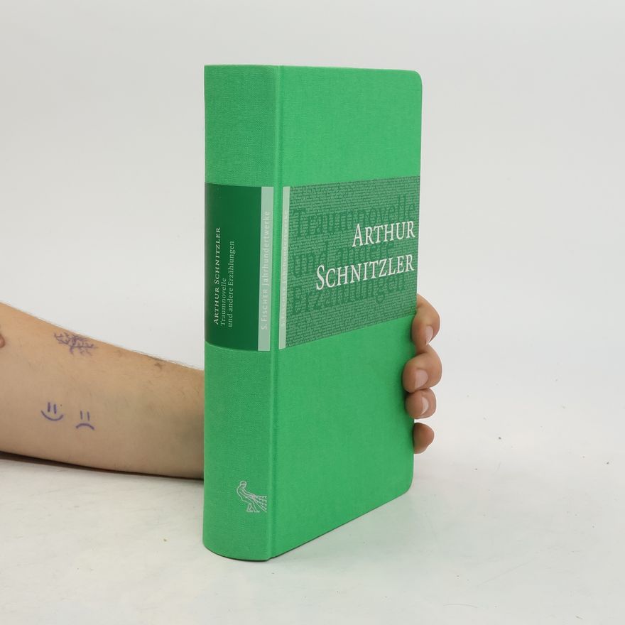Arthur Schnitzler Traumnovelle und andere Erzählungen