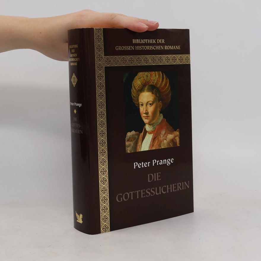 Peter Prange Die Gottessucherin