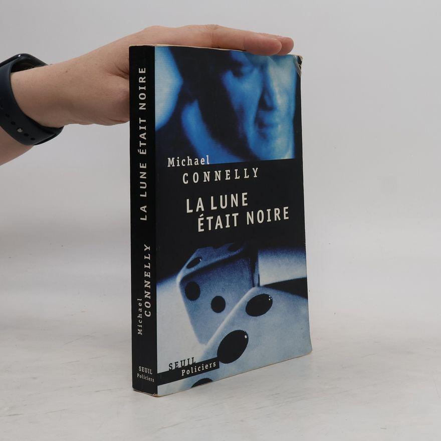 Michael Connelly La lune était noire