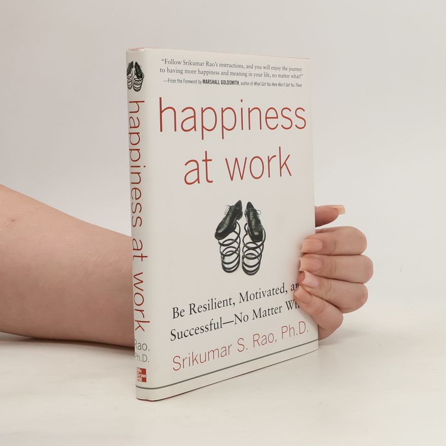 Srikumar Rao Happiness at work
