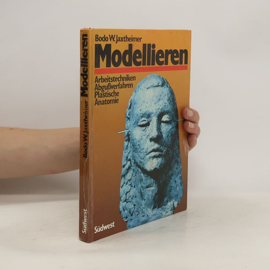 Bodo W. Jaxtheimer Modellieren