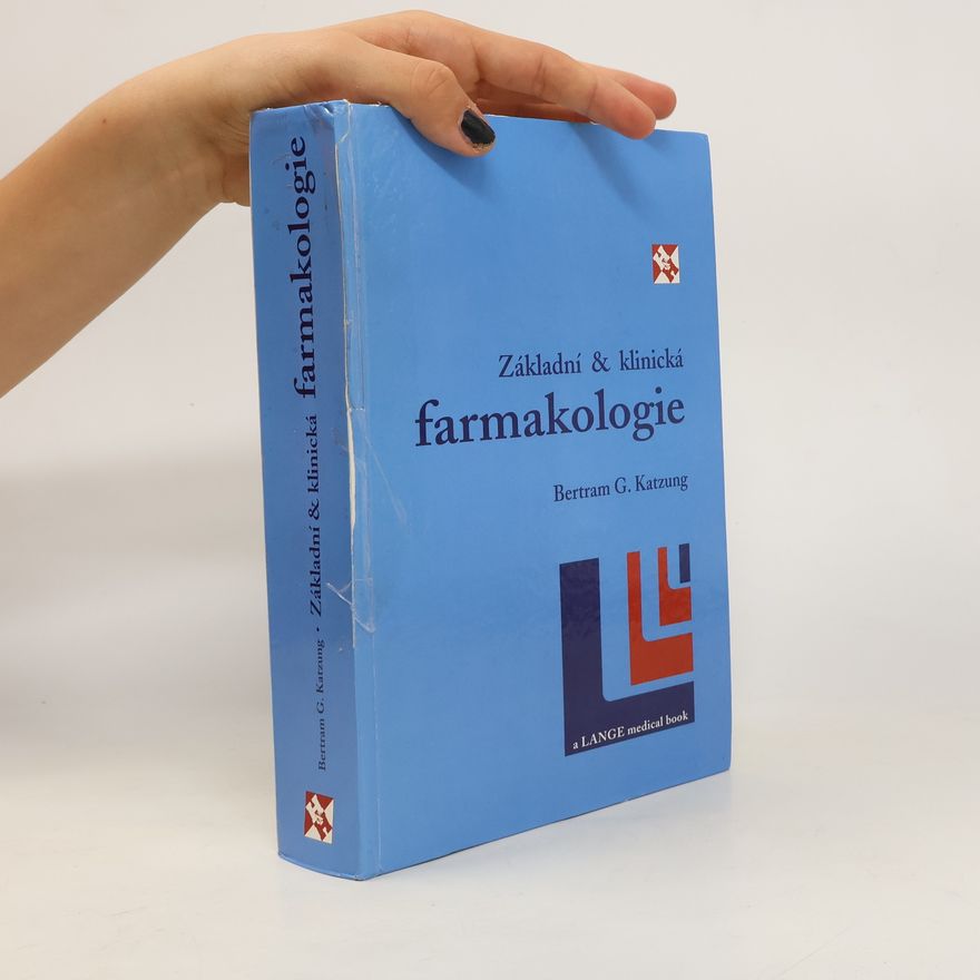 Bertram G. Katzung Základní & klinická farmakologie