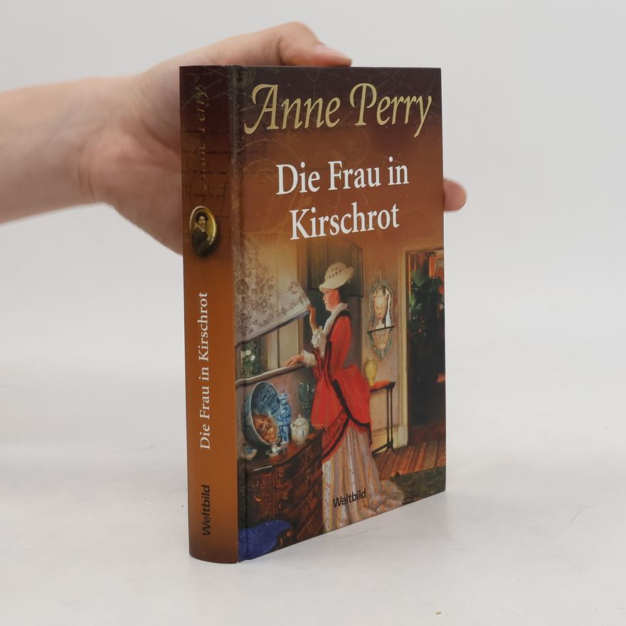 Anne Perry Die Frau in Kirschrot