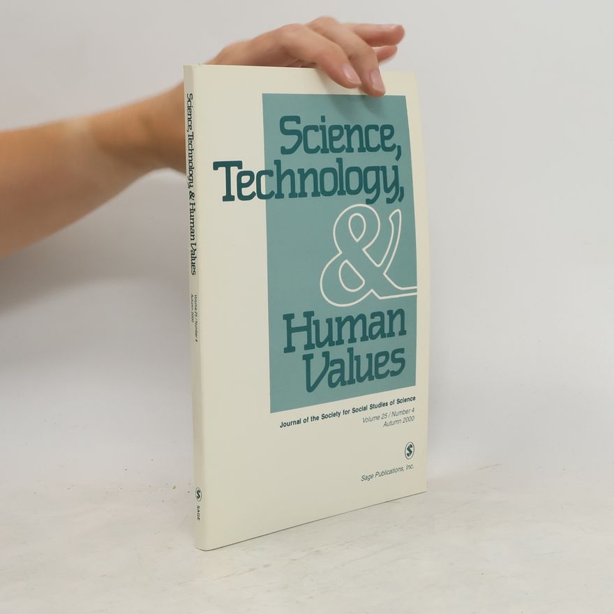 Autorenkollektiv Science, Technology, & Human Values vol. 25. Number 4, Autumn 2000