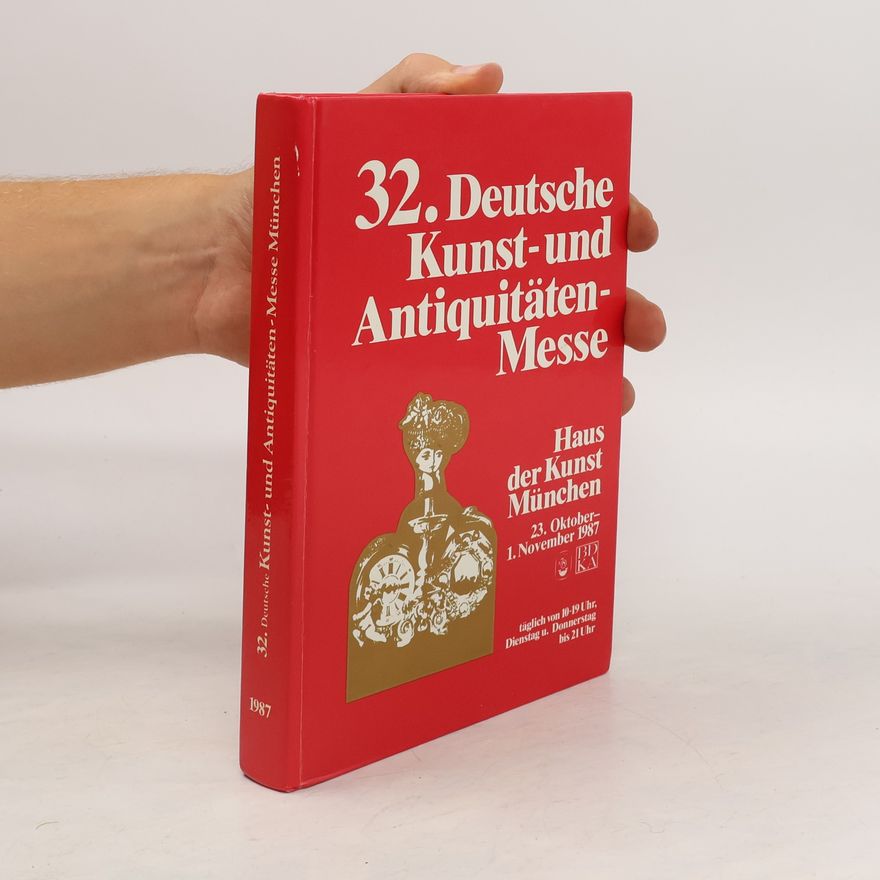 Kolektiv autorů 32. Deutsche Kunst- und Antiquitäten-Messe