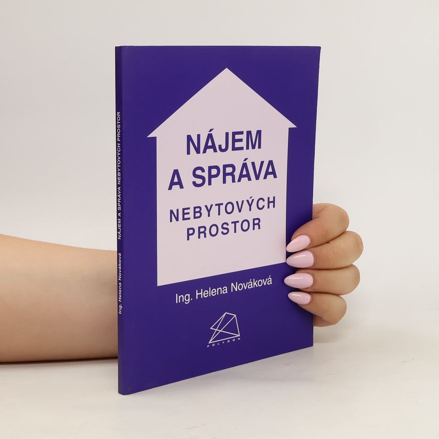 Nováková Helena Nájem a správa nebytových prostor