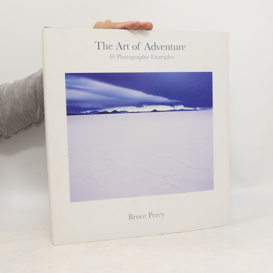 Bruce Percy The Art of Adventure