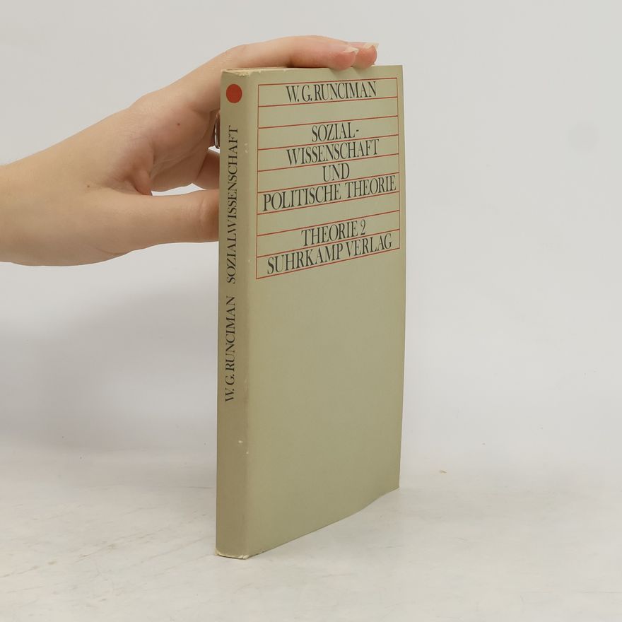 W. G. Runciman Sozialwissenschaft und politische Theorie. Theorie 2