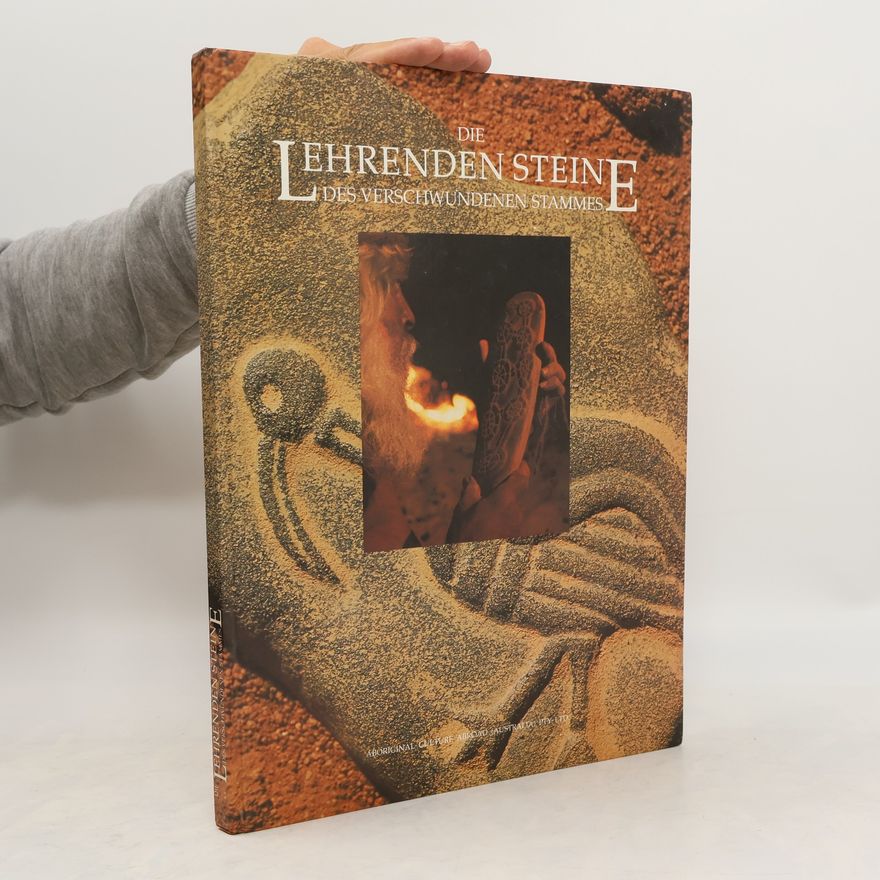 Autorenkollektiv Die Lehrenden Steine. Des Verschwundenen Stammes