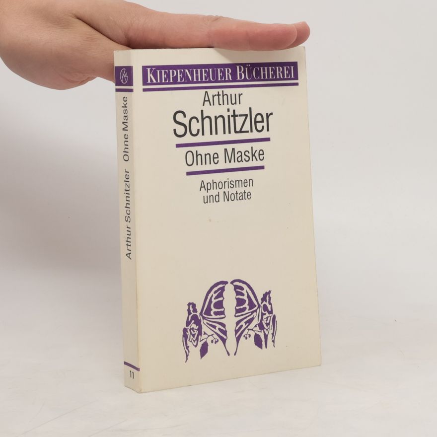 Arthur Schnitzler Ohne Maske