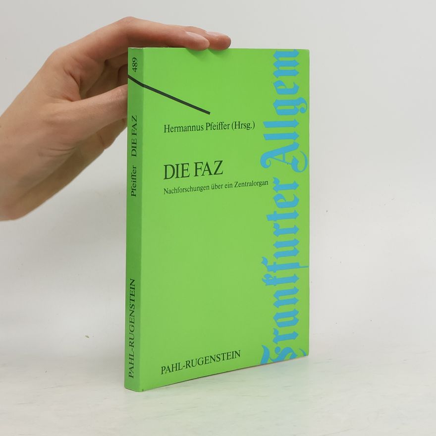 Hermannus Pfeiffer Die FAZ