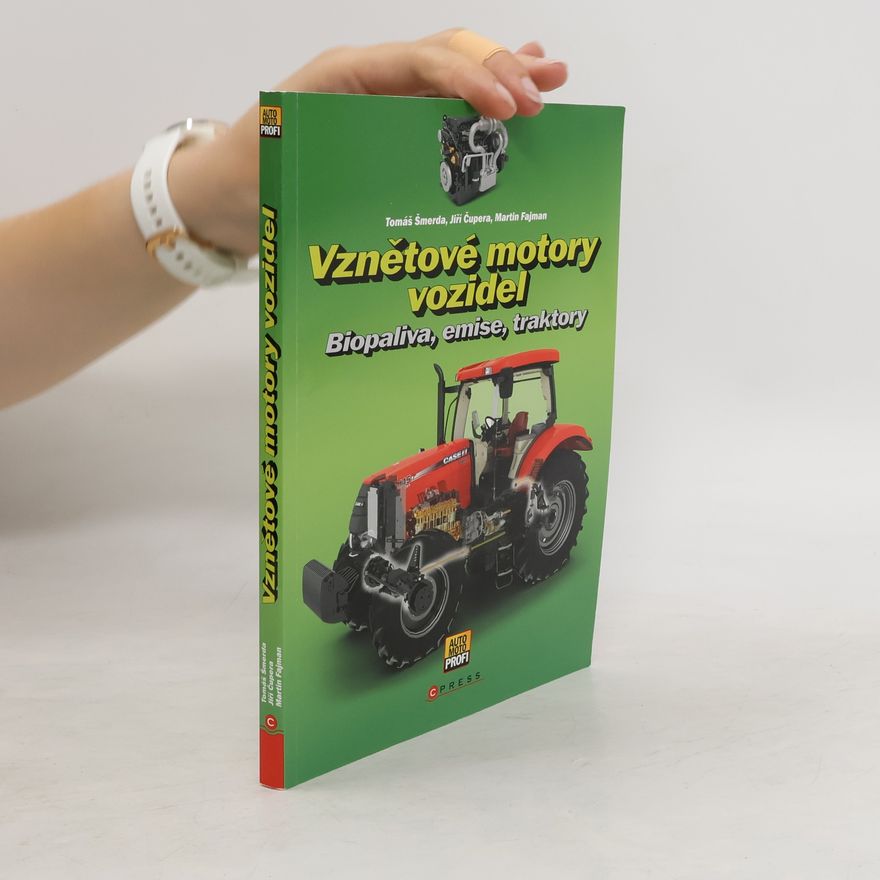 Martin Fajman Vznětové motory vozidel. Biopaliva, emise, traktory