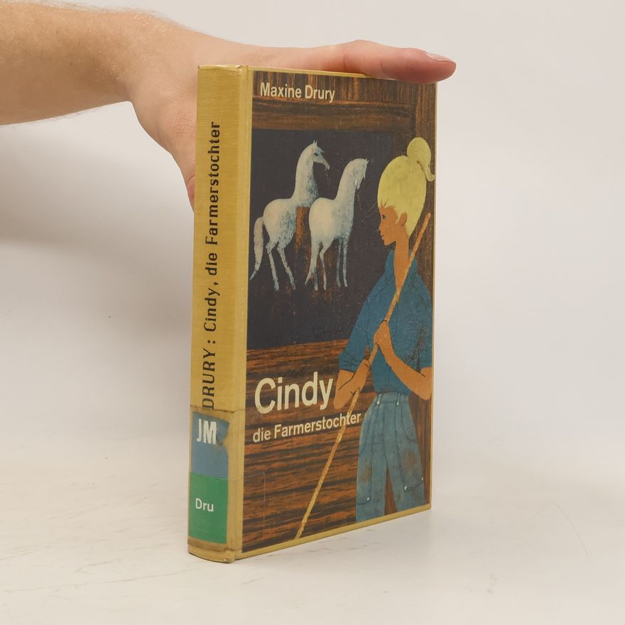 Maxine Drury Cindy, die Farmerstochter