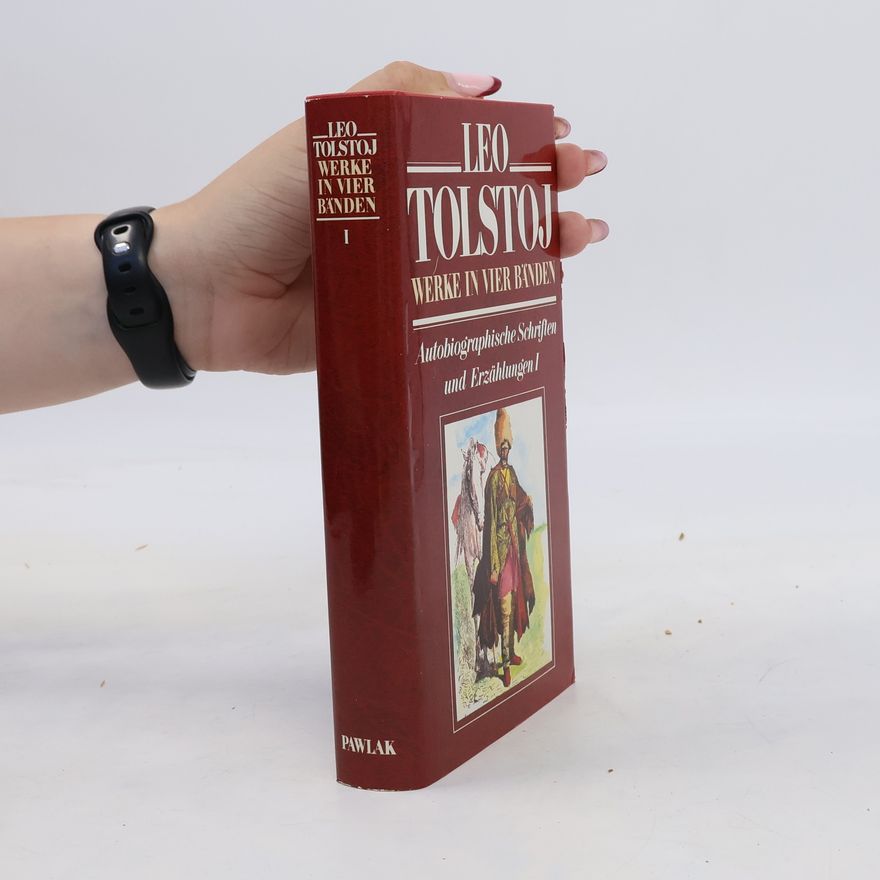 Léon Tolstoï Werke in vier Bänden I