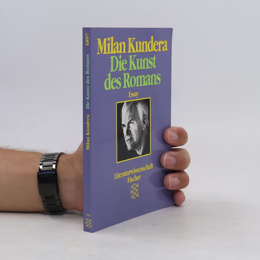 Milan Kundera Die Kunst des Romans. Essay